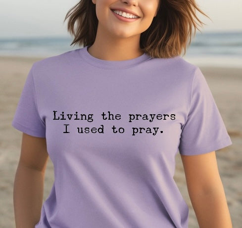 Living the prayers tee